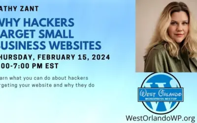 Kathy Zant – Why Hackers Target Small Business Websites