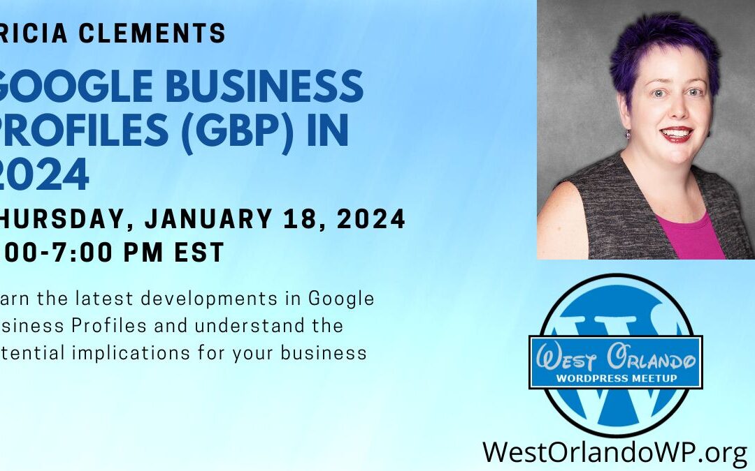 Tricia Clements – Google Business Profiles (GBP) in 2024