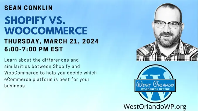 Sean Conklin – Shopify vs. WooCommerce
