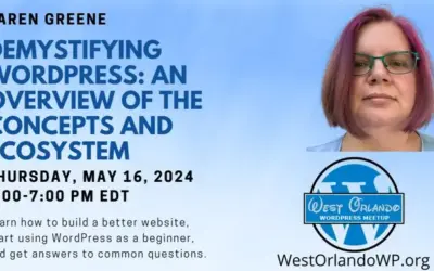 Karen Greene – Demystifying WordPress: An Overview of the Concepts and Ecosystem
