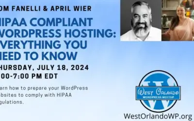 Tom Fanelli & April Wier – HIPAA WordPress Hosting: Everything You Need to Know