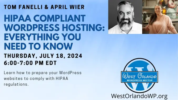 Tom Fanelli & April Wier – HIPAA WordPress Hosting: Everything You Need to Know